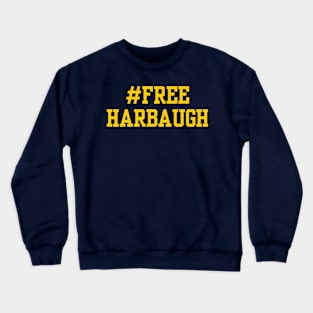 Free Harbaugh Crewneck Sweatshirt